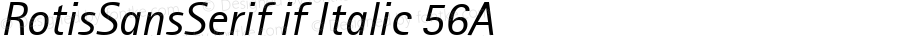 Rotis Sans Serif Italic 56A