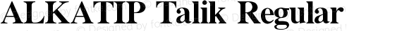 ALKATIP Talik Regular Version 6.00 November 5, 2016