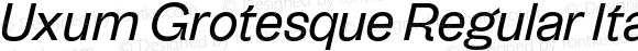 Uxum Grotesque Regular Italic