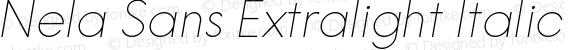 Nela Sans Extralight Italic