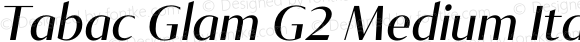Tabac Glam G2 Medium Italic