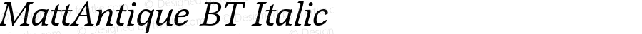 MattAntique BT Italic