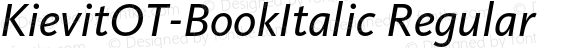 KievitOT-BookItalic Regular Version 4.460;PS 004.460;hotconv 1.0.38