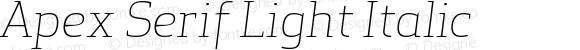 Apex Serif Light Italic