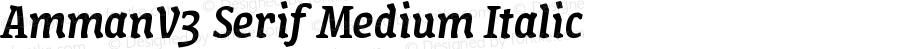 AmmanV3 Serif Medium Italic Version 1.001