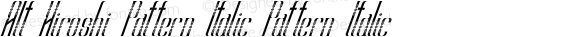 Alt Hiroshi Pattern Italic Pattern Italic 