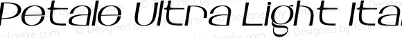 Petale Ultra Light Italic