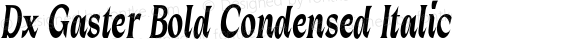 Dx Gaster Bold Condensed Italic