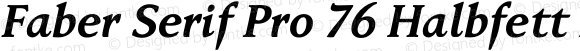 Faber Serif Pro 76 Halbfett Kursiv