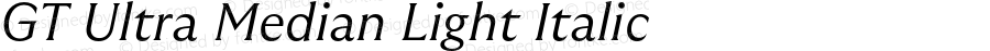 GT Ultra Median Light Italic