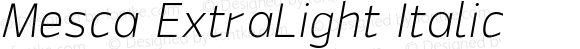 Mesca ExtraLight Italic