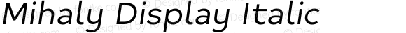 Mihaly Display Italic