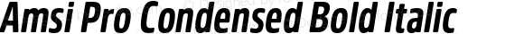 Amsi Pro Condensed Bold Italic