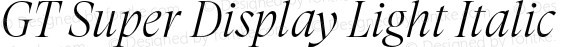 GT Super Display Light Italic