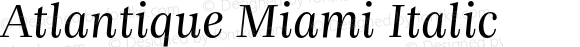 Atlantique Miami Italic