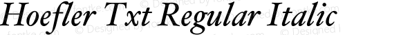 Hoefler Txt Regular Italic