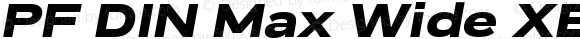PF DIN Max Wide XBold Italic