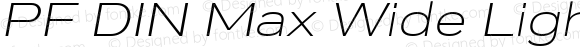 PF DIN Max Wide Light Italic