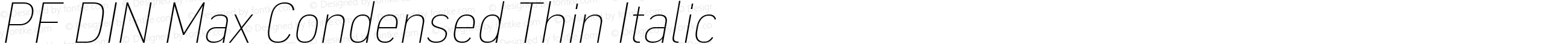 PF DIN Max Condensed Thin Italic
