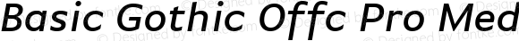 Basic Gothic Offc Pro Medium Italic