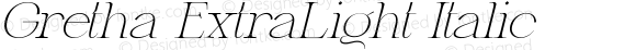 Gretha ExtraLight Italic