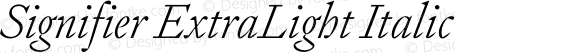 Signifier ExtraLight Italic