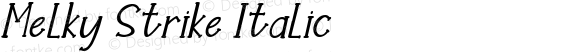 Melky Strike Italic