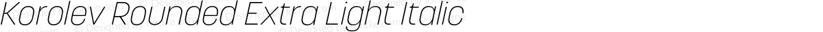 Korolev Rounded Extra Light Italic