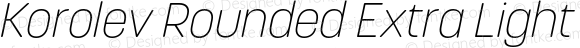 Korolev Rounded Extra Light Italic