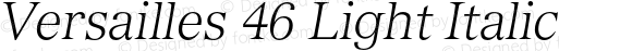 Versailles 46 Light Italic