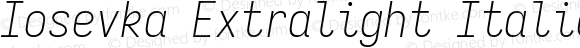 Iosevka Extralight Italic