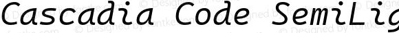 Cascadia Code SemiLight Italic