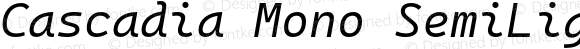 Cascadia Mono SemiLight Italic