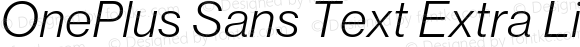 OnePlus Sans Text Extra Light Italic Version 1.00