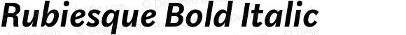 Rubiesque Bold Italic