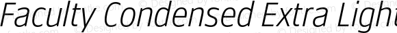 Faculty Condensed Extra Light Italic