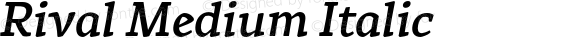 Rival Medium Italic