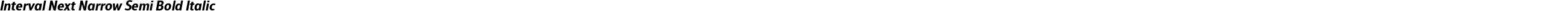 Interval Next Narrow Semi Bold Italic