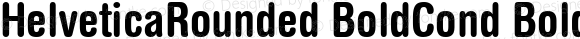 HelveticaRounded BoldCond Bold Condensed