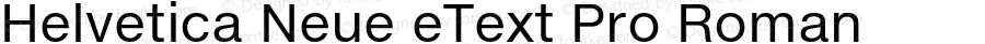 Helvetica Neue eText Pro