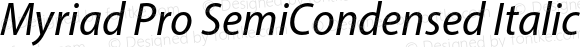 Myriad Pro SemiCondensed Italic