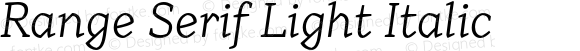 Range Serif Light Italic