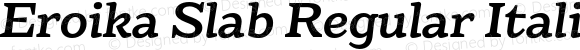 Eroika Slab Regular Italic