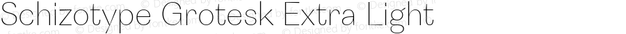 SchizotypeGrotesk-ExtraLight