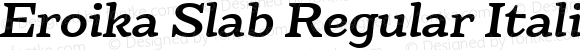 Eroika Slab Regular Italic