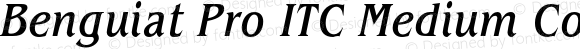 Benguiat Pro ITC Medium Condensed Italic
