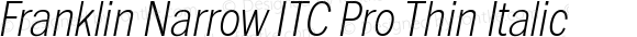 Franklin Narrow ITC Pro Thin Italic