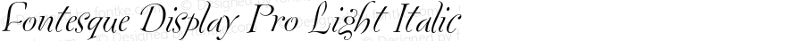 Fontesque Display Pro Light Italic