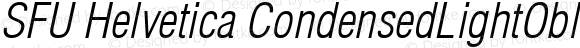 SFU Helvetica CondensedLightObl