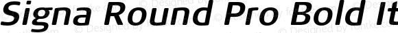 Signa Round Pro Bold Italic